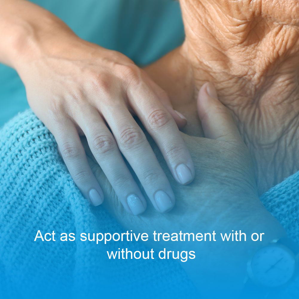 Act as supportive treatment with or without drugs